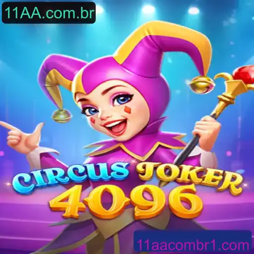 Descubra a Emoção do Jogo CircusJoker4096 com 11AA.com.br