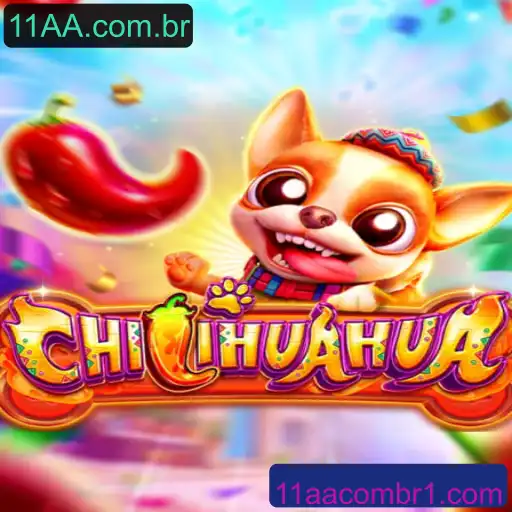 Explorando o Mundo de CHILIHUAHUA: Um Jogo Inovador da 11AA.com.br